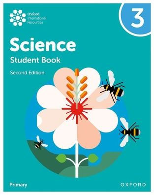 Oxford International Primary Science Second Edition Student Book