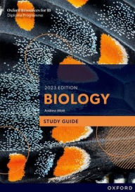 Title: Oxford Resources for IB DP Biology Study Guide, Author: Andrew Allott