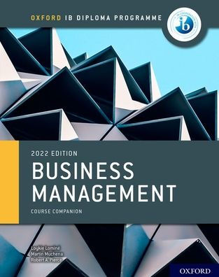 Oxford IB Diploma Programme: Business Management Course Book 2022
