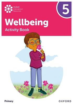 Oxford International Primary Wellbeing: Activity Book 5