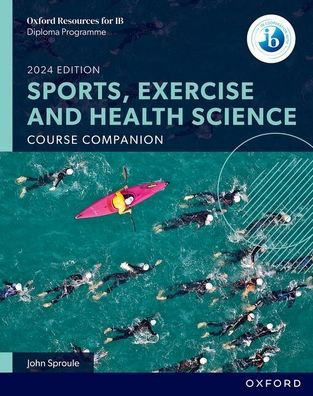 Oxford Resources for IB DP Sports, Exercise and Health Science Course Book