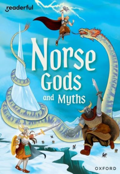 Readerful Rise: Oxford Reading Level 11: Norse Gods and Myths