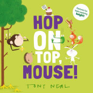Title: Hop on Top, Mouse!, Author: Oxford Children's