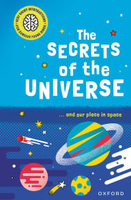 Title: The Secrets of the Universe: ...and our place in space, Author: Mike Goldsmith PhD