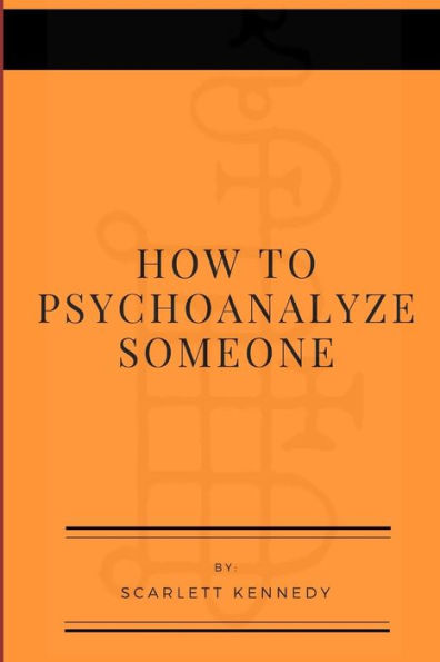 How To Psychoanalyze Someone