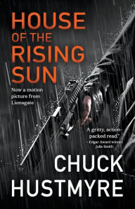 Title: House of the Rising Sun, Author: Chuck Hustmyre