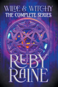 Title: Wilde & Witchy The Complete Series, Author: Ruby Raine