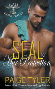 Title: SEAL for Her Protection, Author: Paige Tyler