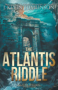 Title: The Atlantis Riddle, Author: Kevin Tumlinson