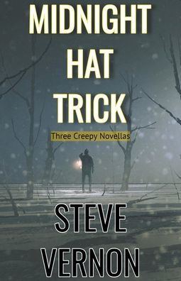 Midnight Hat Trick: Three Creepy Novellas