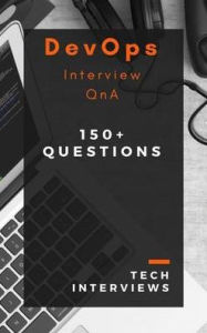 Title: DevOps Interview Questions and Answers, Author: Tech Interviews
