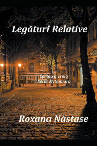 Title: Legături Relative, Author: Roxana Nastase