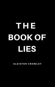 Title: The Book of Lies, Author: Aleister Crowley