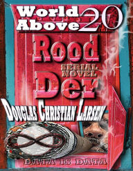 Title: Rood Der: 20: World Above, Author: Douglas Christian Larsen