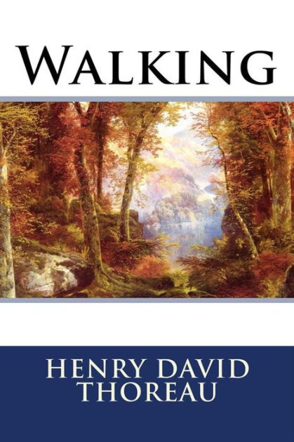 Walking by Henry David Thoreau, Paperback | Barnes & Noble®