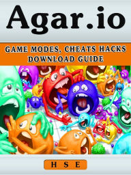 Title: Agario Game: Mods, Cheats, Hacks, Download Guide, Author: HSE