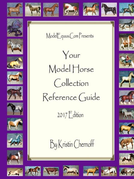 Your Model Horse Collection Reference Guide 2017