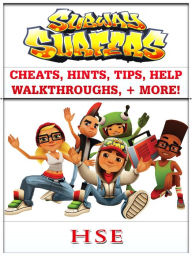 Title: Subway Surfers Cheats, Hints, Tips, Help, Walkthrough, + More!, Author: HSE