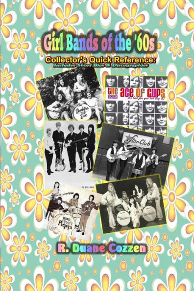Girl Bands of the '60s: Collector's Quick Reference