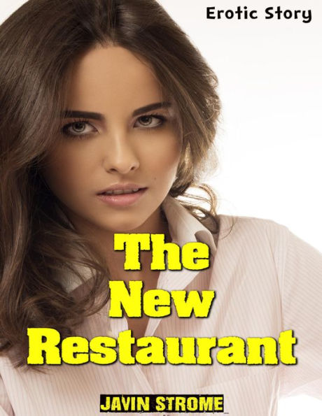 The New Restaurant Erotic Story By Javin Strome Ebook Barnes And Noble®