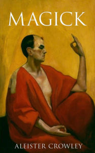 Title: Magick, Author: Aleister Crowley