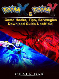 Title: Pokemon X & Y Game Guide, Author: Joshua J Abbott