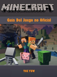 Title: Minecraft Guia Del Juego no Oficial, Author: Weeland