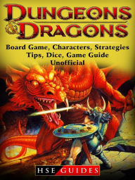 Title: Dungeons and Dragons Board Game, Characters, Strategies, Tips, Dice, Game Guide Unofficial, Author: Music World Party Starters