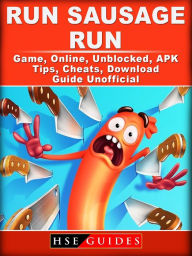 Title: Run Sausage Run Game, Online, Unblocked, APK, Tips, Cheats, Download Guide Unofficial, Author: Music World Party Starters