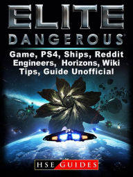 Title: Elite Dangerous Game, PS4, Ships, Reddit, Engineers, Horizons, Wiki, Tips, Guide Unofficial, Author: Hillsong Dalam Bahasa Indonesia