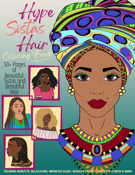 Barnes and Noble Hype Sistas Hair Adult Coloring Book for Black Women: For  Stress Reducing, Anxiety Relief, and Relaxation