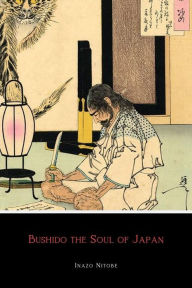 Title: Bushido the Soul of Japan, Author: Inazo Nitobe