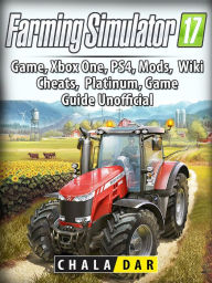 Title: Farming Simulator 17 Platinum Edition Game Guide Unofficial, Author: Hillsong Dalam Bahasa Indonesia