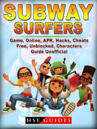 Title: Subway Surfers Game Online, APK, Hacks, Cheats, Free, Unblocked, Characters, Guide Unofficial, Author: Hillsong Dalam Bahasa Indonesia