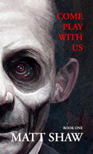 Come Play with Us: An Extreme Horror Collection (Book 1)