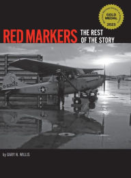 Title: Red Markers: The Rest of the Story, Author: Gary Willis