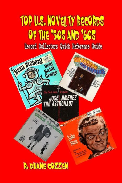 Top U.S. Novelty Records of the '50s and '60s: Record Collectors Quick Reference Guide