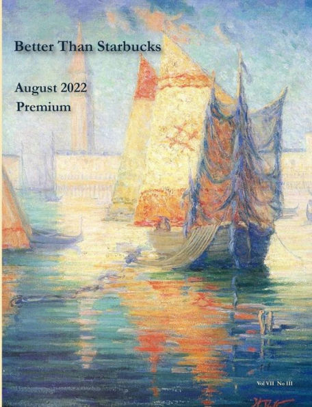 Better Than Starbucks August 2022 Premium
