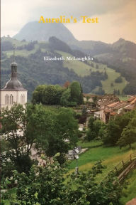 Title: Aurelia's Test, Author: Elizabeth McLaughlin