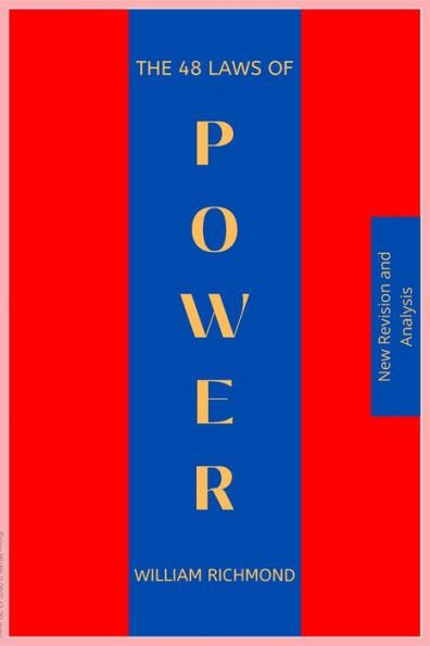 The 48 Laws of Power (New Summary and Analysis)