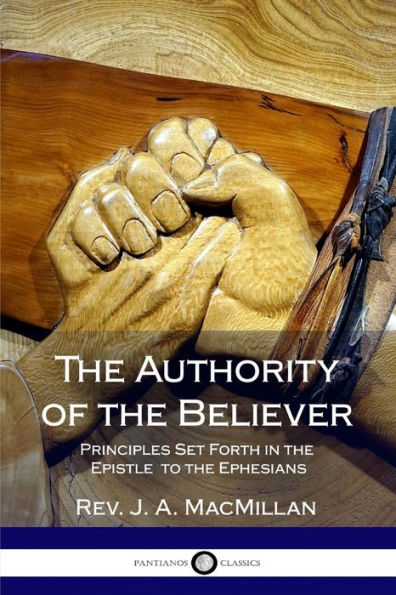 the Authority of Believer: Principles Set Forth Epistle to Ephesians