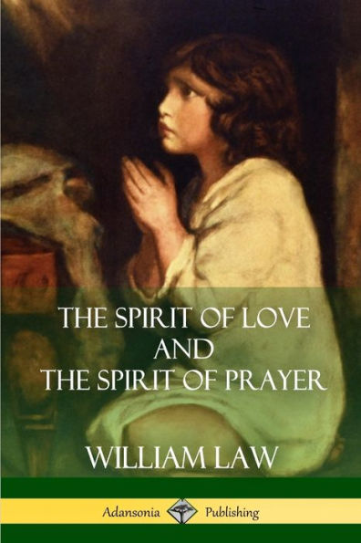 The Spirit of Love and Prayer