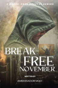 Title: Break-Free November Personal Revival Prayer Series - Towards Selfless Service, Author: Ambassador Monday Ogwuojo Ogbe