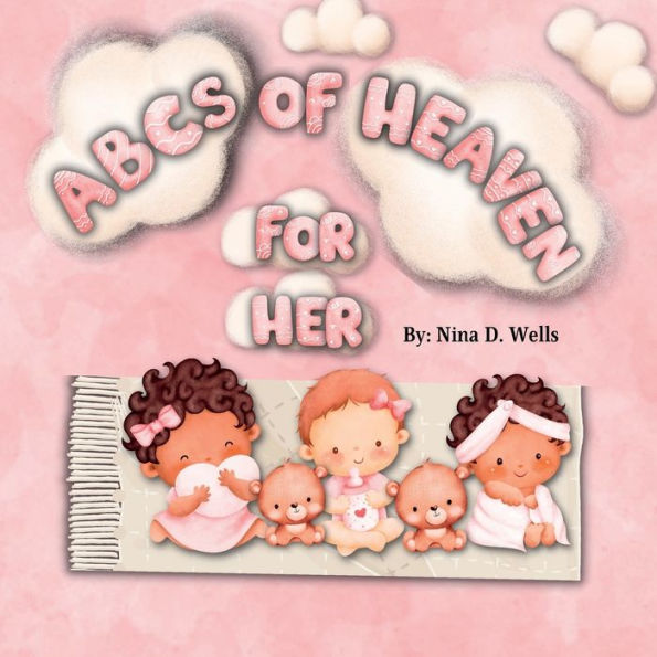 ABCs of Heaven - For Her: Christian Children's Book to Empower & Speak Blessing Over Your Daughter