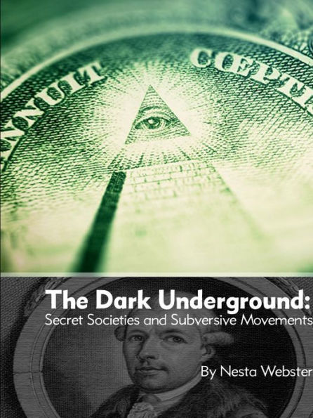 The Dark Underground: Secret Societies and Subversive Movements