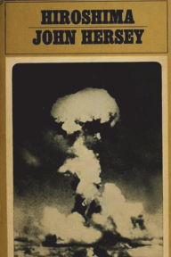 Title: Hiroshima, Author: John Hersey