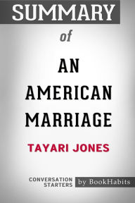 Title: Summary of An American Marriage by Tayari Jones: Conversation Starters, Author: BookHabits