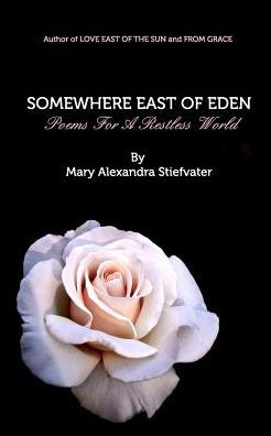 Somewhere East Of Eden By Mary Alexandra Stiefvater Paperback