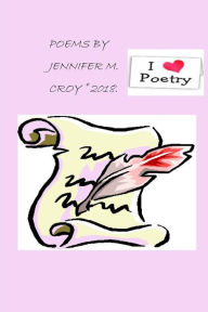 Title: Poems by Me, Author: Jennifer M Croy
