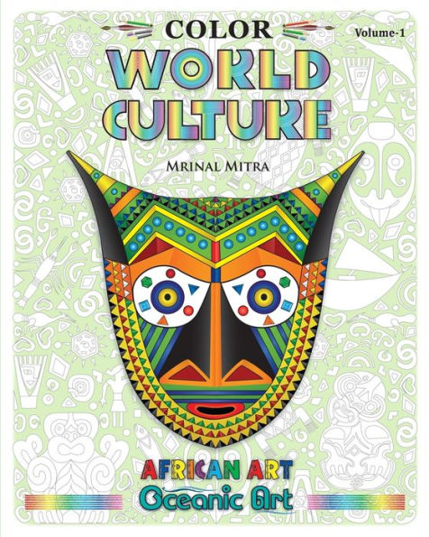 Color World Culture, Volume-1: African Art, Oceanic Art